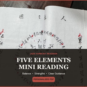 Può includere: Un libro aperto con pagine bianche che presenta calligrafia cinese nera e rossa disposta in un motivo circolare. Il testo JADE HARMONY READINGS, FIVE ELEMENTS MINI READING, Balance, Strengths, Clear Guidance e PERSONALIZED PDF è sovrapposto.