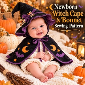 May include: A black and purple witch cape and bonnet set featuring orange moon and star appliques and purple bat motifs. The text Newborn Witch Cape & Bonnet Sewing Pattern is displayed in the upper right corner of the image.