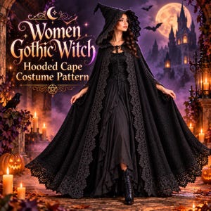 Może przedstawiać: Czarna peleryna z kapturem, ozdobiona misterną koronką, oraz pasujący spiczasty kapelusz. Tekst na obrazku brzmi: Women Gothic Witch Hooded Cape Costume Pattern. Ubiór ma długi, zwiewny krój z wykończeniem z koronki na dole i przy kapturze.