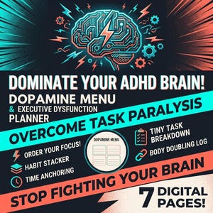 Peut inclure: Un planificateur numérique de sept pages avec un graphique de cerveau style circuit et un éclair. Le texte indique : DOMINATE YOUR ADHD BRAIN! DOPAMINE MENU & EXECUTIVE DYSFUNCTION PLANNER, OVERCOME TASK PARALYSIS, STOP FIGHTING YOUR BRAIN, 7 DIGITAL PAGES!