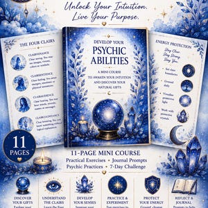 May include: An 11-page mini course titled Develop Your Psychic Abilities, featuring a blue and gold color palette with illustrations of a crystal ball, candles, crystals, and a butterfly. The document includes sections on the four clairs, energy protection, practical exercises, journal prompts, and psychic practices.