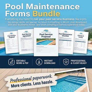 May include: A digital bundle of pool maintenance forms including a service proposal, agreement, maintenance checklist, and estimate and invoice. The documents feature text headers, blank lines for business information, and a pool image.