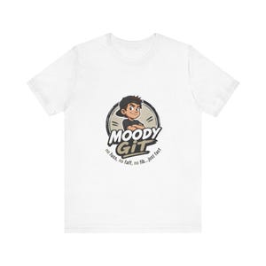 T-shirt met de tekst "Moody Git" | Cartoonfiguur, humoristische tekst