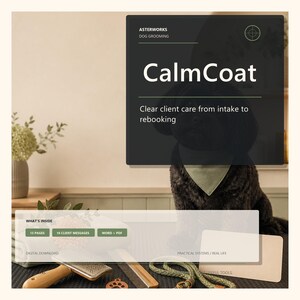 May include: A digital download for dog grooming titled CalmCoat, featuring a dark square graphic with a dog wearing a green bandana. The text reads Asterworks Dog Grooming, CalmCoat, Clear client care from intake to rebooking, and What's Inside.