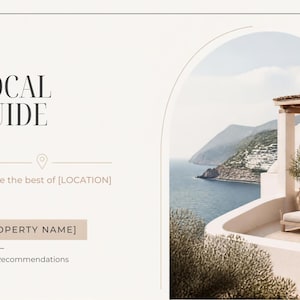 以下が含まれることがあります： クリーム色の背景に「LOCAL GUIDE」、「Explore the best of [LOCATION]」、「[PROPERTY NAME]」、「Guest Recommendations」という暗い文字が書かれた長方形のローカルガイドテンプレート。アーチ型の窓から海が見える海岸沿いのテラスが覗いています。