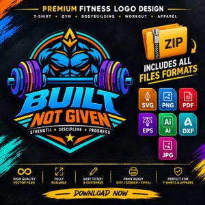 Könnte beinhalten: Ein digitales Fitness-Logo-Design mit einer muskulösen Figur, die eine Langhantel hebt, mit dem Text BUILT NOT GIVEN, STRENGTH, DISCIPLINE, PROGRESS. Enthält ein gelbes ZIP-Ordner-Symbol und verschiedene Dateiformate wie SVG, PNG, PDF, EPS, AI, DXF und JPG.