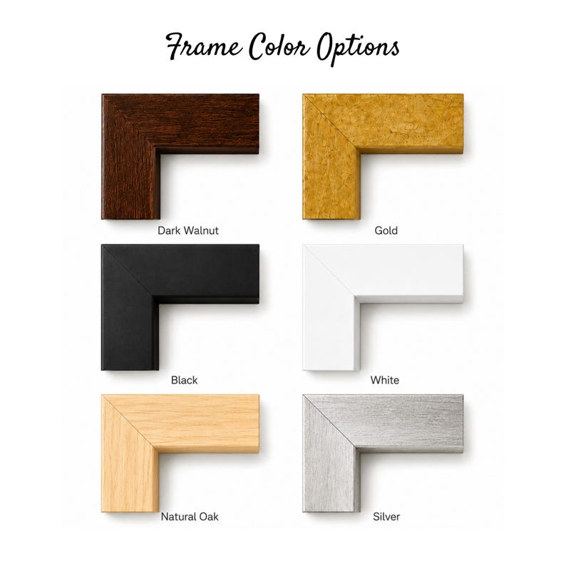 May include: Six L-shaped frame corner samples labeled Frame Color Options. The colors include dark walnut, gold, black, white, natural oak, and silver. Each sample shows the profile and finish of the frame material in a grid layout.