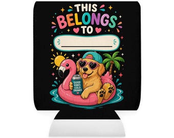 This Belongs To Cute Dog on Flamingo Float Can Cooler Sleeve | Personalized Can Cooler