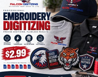 Custom Embroidery Digitizing Service | Logo Digitizer For Hats Shirts & Jackets | Dst Pes Jef  Emb Vp3 Hus Xxx | Patch Vector Artwork Design