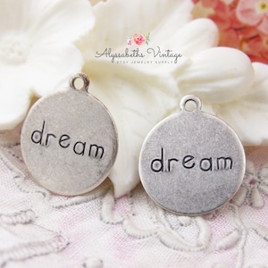 Small Antique Silver Inspirational DREAM Word Charm 13mm US Made Round Silver Ox Drops – 6