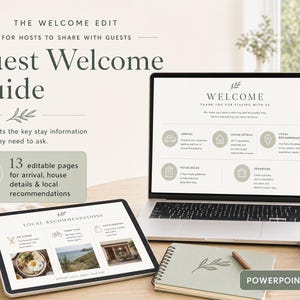 May include: A digital guest welcome guide template displayed on a laptop and tablet screen. The text reads The Welcome Edit, Guest Welcome Guide, and includes 13 editable pages for arrival, house details, and local recommendations in Powerpoint and PDF.