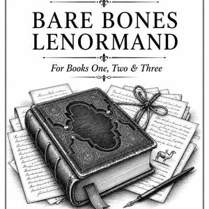 Könnte beinhalten: Ein Buchcover mit dem Titel THE WORKBOOK BARE BONES LENORMAND For Books One, Two & Three von Jennifer Belanger, Intuitive Practitioner & Spirit Medium. Die Illustration zeigt ein verziertes, dunkles Buch im antiken Stil auf Papieren mit einer Feder.
