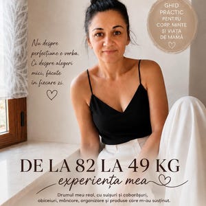 Könnte beinhalten: Ein digitaler Flyer mit dem Titel AcasăCuAna und rumänischem Text über eine persönliche Gewichtsabnahme von 82 auf 49 kg. Das Layout enthält Abschnitte zu Ernährungserziehung, Routine, Körper und Emotionen sowie unterstützenden Produkten.