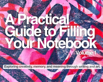Op de afbeelding: Een boekomslag met de titel A Practical Guide to Filling Your Notebook Volume 1. De achtergrond bevat een abstract patroon van overlappende donkerblauwe penseelstreken over levendige roze en rode vormen met witte tekst.