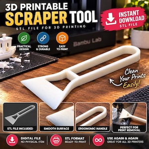 May include: A white 3D printable scraper tool with a flat blade and an open handle design. The digital file is for 3D printing, featuring a smooth surface and ergonomic handle. Text includes 3D PRINTABLE SCRAPER TOOL, INSTANT DOWNLOAD, and Clean Your Prints Easily.