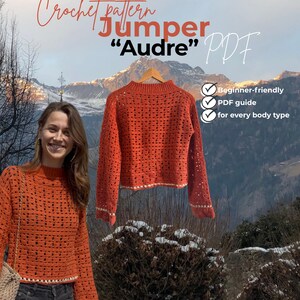 May include: A rust-orange long-sleeve crochet jumper with a ribbed neckline and a white-trimmed hem. The text reads: Crochet pattern Jumper Audre PDF, Beginner-friendly, PDF guide, for every body type, and Pattern created by: Katja Viktoria.