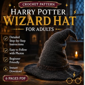 May include: A dark gray crochet wizard hat with a pointed top and wide brim. The text reads: CROCHET PATTERN HARRY POTTER WIZARD HAT FOR ADULTS, Detailed Step-by-Step Instructions, Easy to Follow with Photos, Beginner Friendly, Instant Download, 6 PAGES PDF.