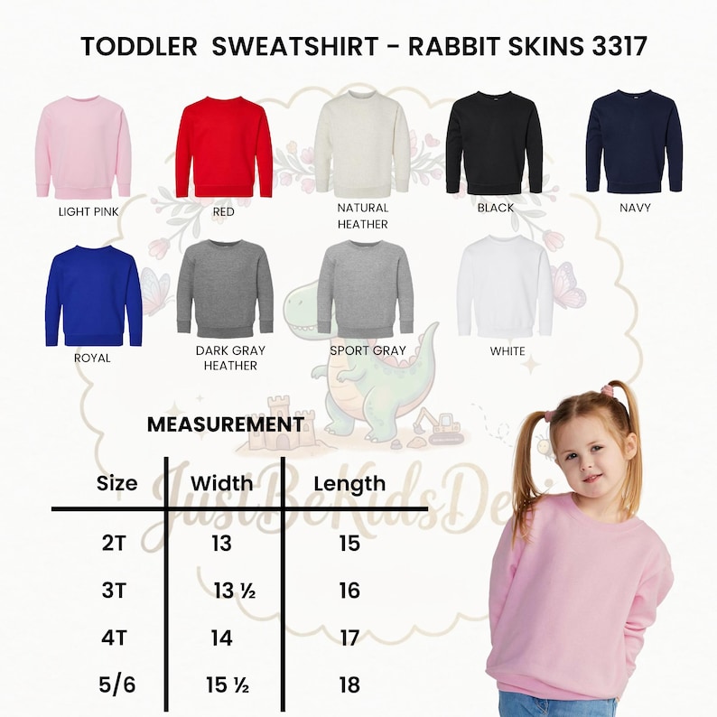 K&ouml;nnte beinhalten: Eine Kollektion von Rabbit Skins 3317 Kleinkind-Sweatshirts in Hellrosa, Rot, Natur-Heidekraut, Schwarz, Marineblau, K&ouml;nigsblau, Dunkelgrau-Heidekraut, Sportgrau und Wei&szlig;. Eine Ma&szlig;tabelle zeigt die Gr&ouml;&szlig;en 2T bis 5/6 mit Breite und L&auml;nge in Zoll.