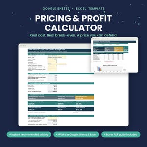 May include: A digital pricing and profit calculator template for Google Sheets and Excel. The interface displays sections for job details, estimated time, cost breakdown, and recommended pricing with data fields in dark blue, teal, and yellow.