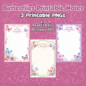 Peut inclure: Trois pages de notes imprimables avec des motifs de papillons et de fleurs, portant le texte Just My Thoughts. Les designs incluent une page rose, une page crème et une page violette, avec des zones d'écriture lignées et un format 4:6.