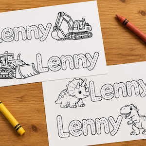 May include: Two white sheets of paper featuring black line art for coloring. The pages display the name Lenny in a dashed font alongside illustrations of an excavator, a bulldozer, a triceratops, and a t-rex, accompanied by two crayons.