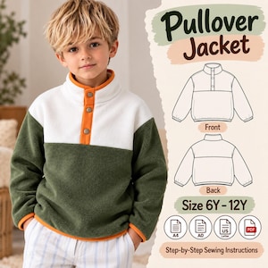 May include: A white and olive green fleece pullover jacket with an orange trim and a three-button placket. The image includes text reading Pullover Jacket, Size 6Y-12Y, and Step-by-Step Sewing Instructions, alongside front and back line drawings.