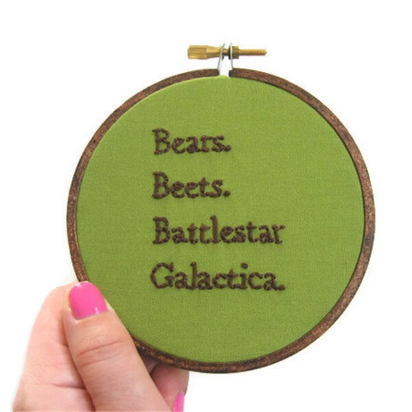 Pop Culture TV Quote Hand Embroidery Hoop Art - Office Decor Wall Art : Bears, Beets, BSG