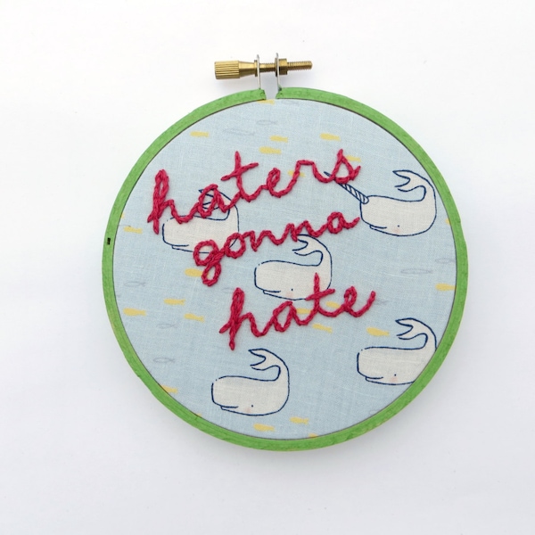 Narwhal Haters Gonna Hate : Hand Embroidery Hoop Art - Hipster Unicorn of the Sea Self-Empowerment Wall Decor Bright Neon Green