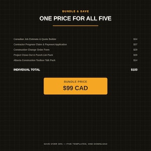 May include: A digital graphic on a dark grid background titled BUNDLE & SAVE ONE PRICE FOR ALL FIVE. It lists five construction templates with individual prices totaling $153, featuring a prominent orange button displaying BUNDLE PRICE $99 CAD.