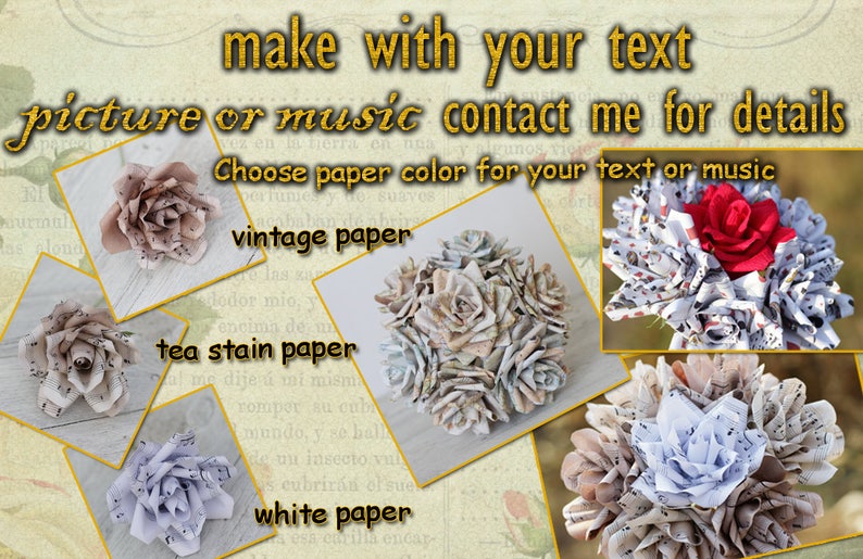 Puede incluir: Un collage de rosas de papel hechas con partituras musicales, papel vintage y papel blanco. El texto "make with your text picture or music contact me for details Choose paper color for your text or music vintage paper tea stain paper white paper" es visible en la imagen.