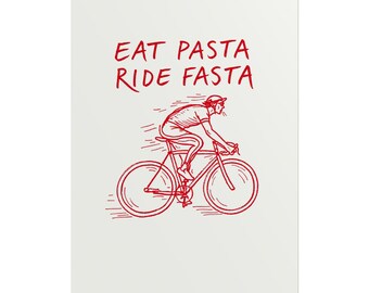 Póster Eat Pasta Ride Fasta / Arte mural de ciclismo, lámina con cita sobre bicicletas