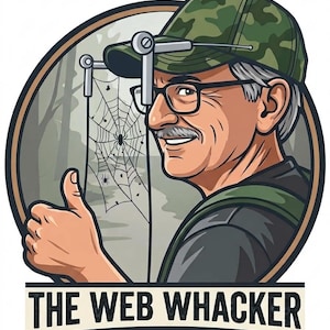May include: A circular graphic illustration featuring a person with gray hair, a mustache, and glasses wearing a camouflage baseball cap. A spider web device is attached to the cap. The person gives a thumbs up. Text reads THE WEB WHACKER.