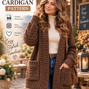 Może przedstawiać: Brązowy szydełkowany kardigan z długimi rękawami, prążkowanymi mankietami i dwiema przednimi kieszeniami. Obraz zawiera tekst: CROCHET CARDIGAN PATTERN, Instant Download, Easy to Follow, Multiple Sizes, Cozy, Stylish, Timeless, Good Things Are Handmade.