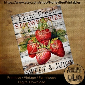 May include: A digital printable sign with a farmhouse aesthetic featuring a whitewashed wood background with red strawberries and the text "Farm Fresh Strawberries Sweet & Juicy".