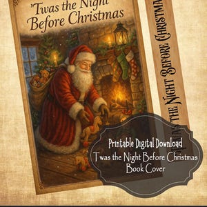 May include: A vintage-style book cover and bookmark with the text "'Twas the Night Before Christmas." The book cover features Santa Claus by a fireplace, with a sack of toys. The bookmark has the same text. The image is a printable digital download.