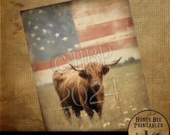May include: A digital download of a vintage-style image featuring a brown Highland cow standing in a field with an American flag in the background. The image has a distressed, faded look and the year 2024 is superimposed over the cow. The image is labeled "Primitive/Vintage/Farmhouse".
