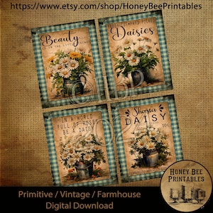 May include: Four printable images featuring vintage-style illustrations of daisies with inspirational quotes. The images feature a blue and white gingham background and include the text "Beauty is in the little things", "Fresh Cut Hand Picked Daisies", "In a world full of roses be a daisy", and "Shasta Daisy Quality Seeds 10¢".