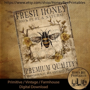 May include: Vintage-style printable featuring a bee with yellow flowers and the text "FRESH HONEY 100% PURE & NATURAL" and "PREMIUM QUALITY HARVESTED AT BEE GRATEFUL FARMS".