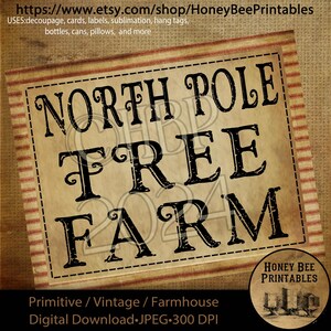 May include: A vintage-style sign with the text "North Pole Free Farm" in black lettering on a brown background. The sign has a red and white striped border and is surrounded by a burlap texture.