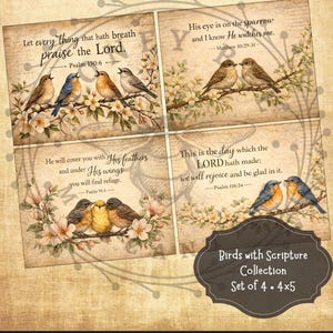 May include: A set of four prints, each 10x13 cm, showcasing watercolour bird illustrations on flowering branches, accompanied by Bible verses. The collection is labelled "Birds with Scripture Collection", and the prints are 4x5 inches.