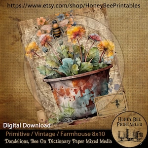 May include: A digital printable featuring a vintage illustration of a rusty metal bucket filled with dandelions and a bee. The background is a distressed dictionary page with the text "MONTH: DAY: YEAR:" and "Honey Bee Printables".