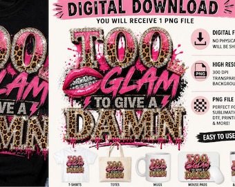 Too Glam to Give a Damn PNG, Bling Leopard PNG, Sassy Glam, Rhinestone Sublimation Design, Pink Glitter DTF Shirt Graphic