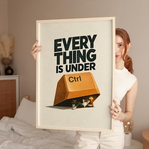 Everything Is Under Ctrl Poster, Funny Office Wall Art, Programmer Gift, Tech Humor Decor, IT Office Poster, Geek Wall Art