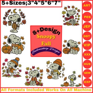 May include: A digital embroidery design collection featuring Snoopy in various fall-themed scenes with pumpkins, autumn leaves, and coffee cups. The text reads 5+Sizes;3"4"5"6"7", 8+Design Snoopy Fall Embroidery Design, and file formats ART, PES, JEF, DST, VIP, XXX, HUS, SEW, EXP.