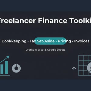 以下が含まれることがあります： 暗い背景に白い文字で「Freelancer Finance Toolkit」と書かれたデジタル画像。Bookkeeping、Tax Set-Aside、Pricing、Invoicesの項目があり、ExcelとGoogle Sheetsで動作することを示し、棒グラフと円グラフのアイコンが表示されています。