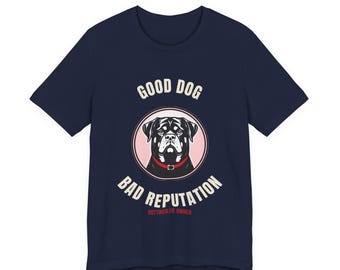 Camiseta para dueños de Rottweiler / Camiseta gráfica con el mensaje "Buen perro, mala reputación"