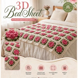 Könnte beinhalten: Eine Häkelanleitung für eine 3D-Bettdecke mit einem Gitter aus quadratischen Motiven. Jedes Quadrat enthält eine erhabene rosa Blume mit grünen Blättern auf cremefarbenem Grund. Der Text lautet 3D Bed Sheet Crochet Pattern, Beginner Friendly, Step-by-Step Instructions, Customizable Size, Perfect Gift und Create Relax Enjoy.
