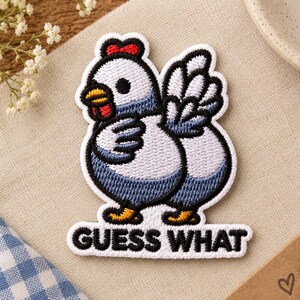 Guess What Chicken Butt Patch, Funny Hen Embroidered Applique, Sarcastic Humor Design