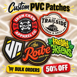 May include: A collection of custom PVC patches featuring various designs including Iron Crew Apparel Co, The Trailside Lodge & Grill, a shield with JP, The Route Diner Bar, and Freshy Greens. Text includes Custom PVC Patches, Bulk Orders, and 50% OFF.