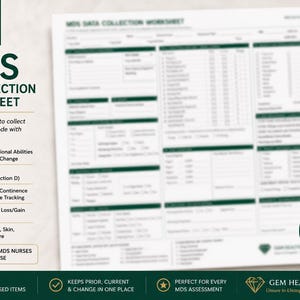 May include: A white MDS Data Collection Worksheet with dark green headers and text. The document features organized sections for functional abilities, BIMS, PHQ-2 to 9, continence, nutrition, and medications, designed for clinical assessment documentation.